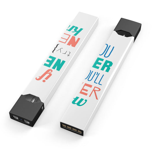 If You Never Try You Never Know - Premium Decal Protective Skin-Wrap